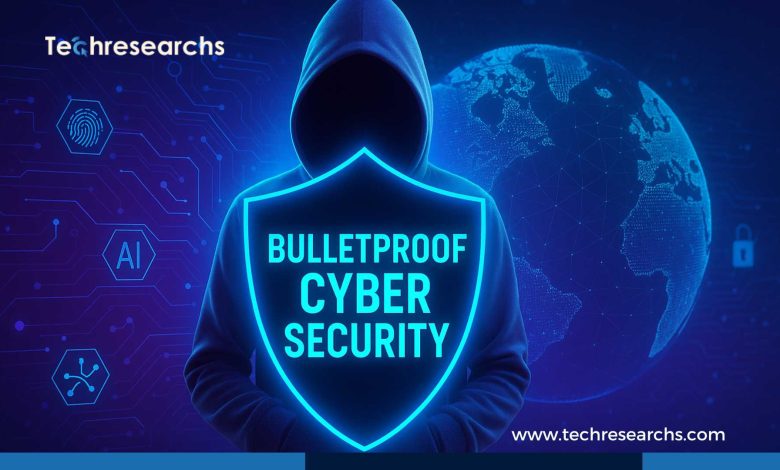 Bulletproof Cyber Security
