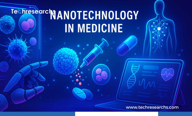 Nanotechnology in Medicine