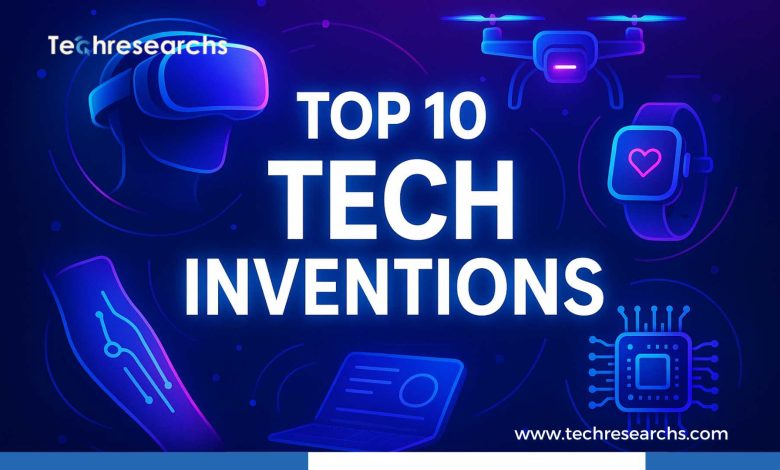 Top 10 Tech Inventions