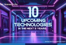 Upcoming Technologies