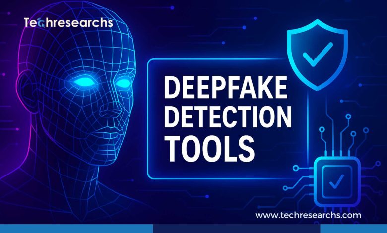 Deepfake Detection Tools