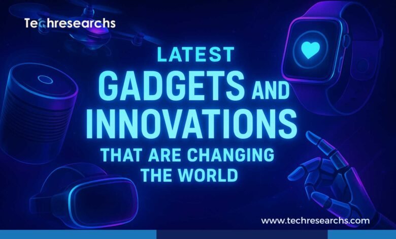 Gadgets and Innovations