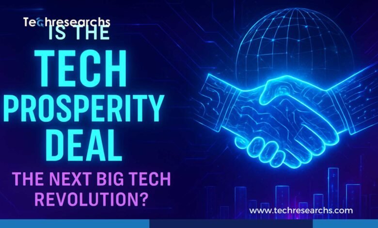 Tech Prosperity Deal